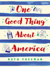 Cover image for One Good Thing about America